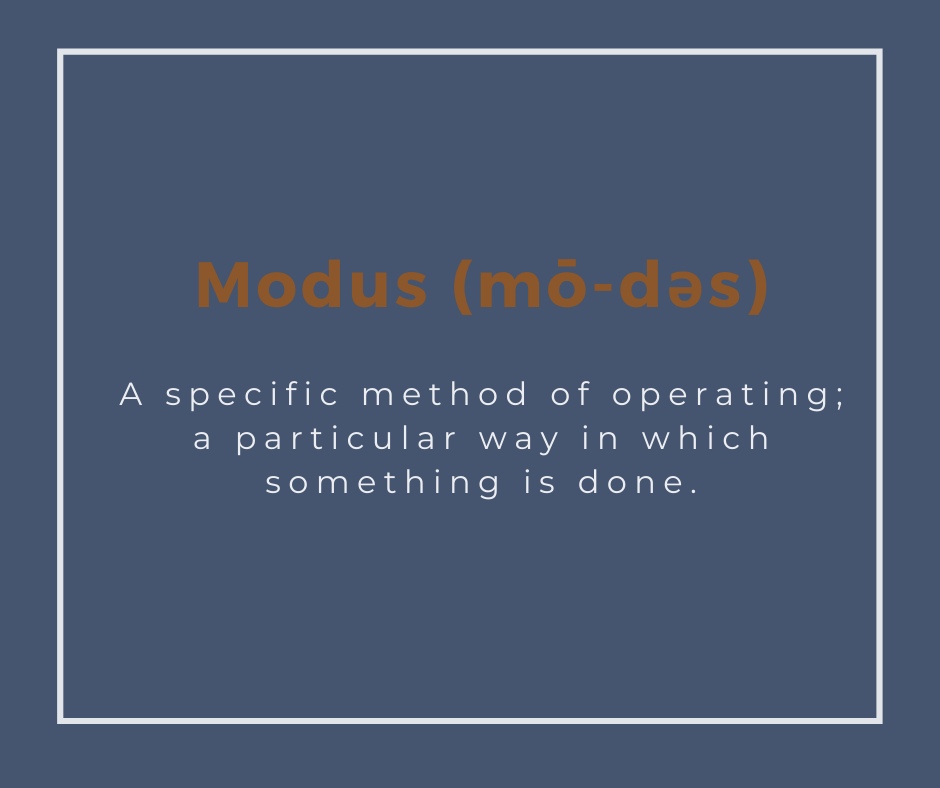 modus (mōdəs) modus (mōdəs)